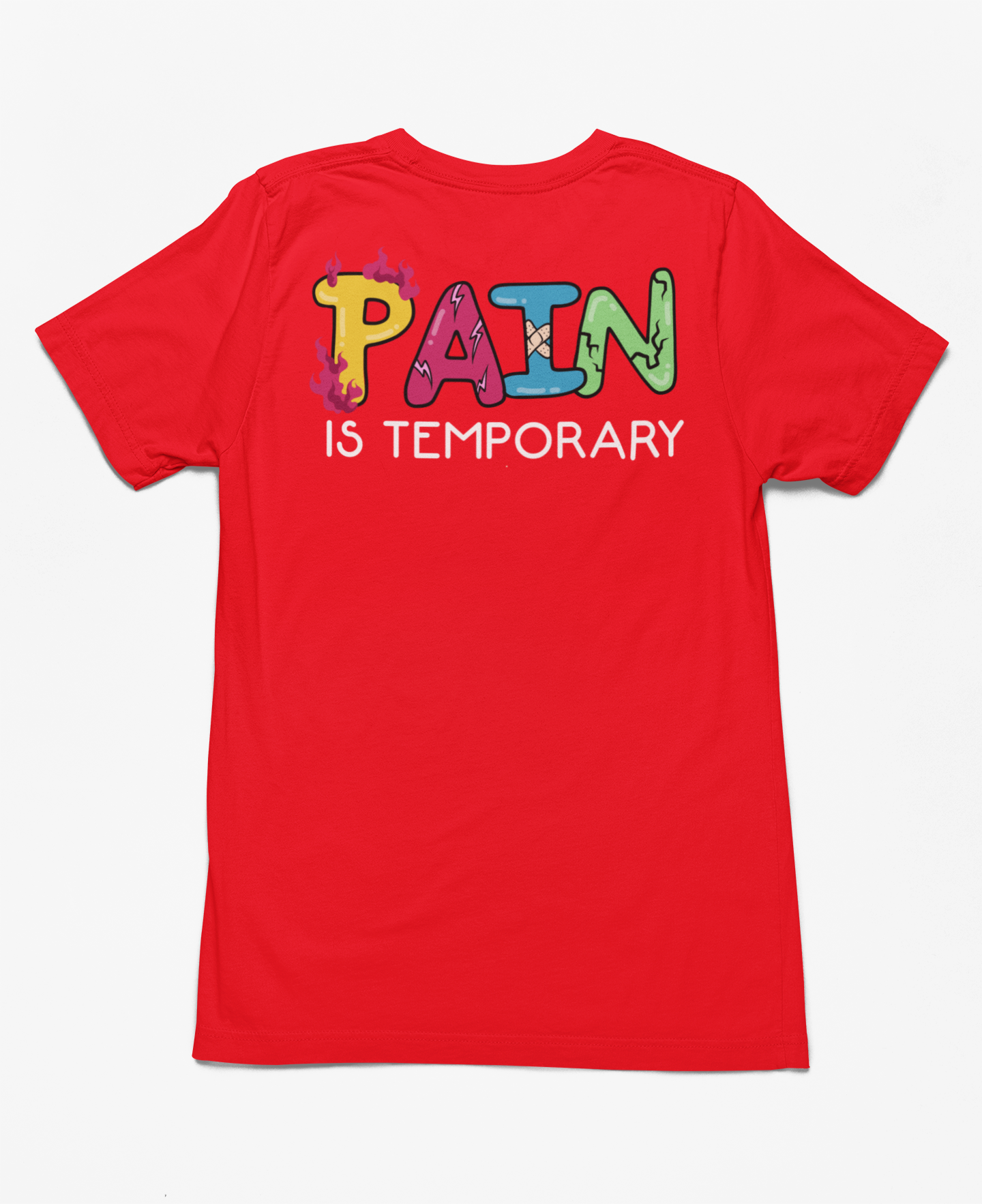 Pain Is Temporary Red T-shirt